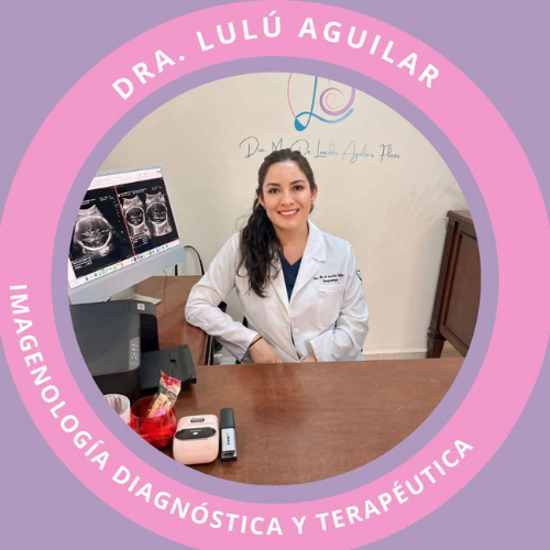 Dra. Lourdes Aguilar, especialista en Imagenología Diagnóstica y Terapéutica